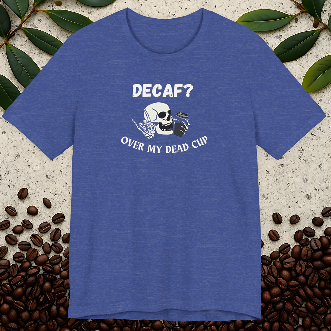 Decaf T-Shirt