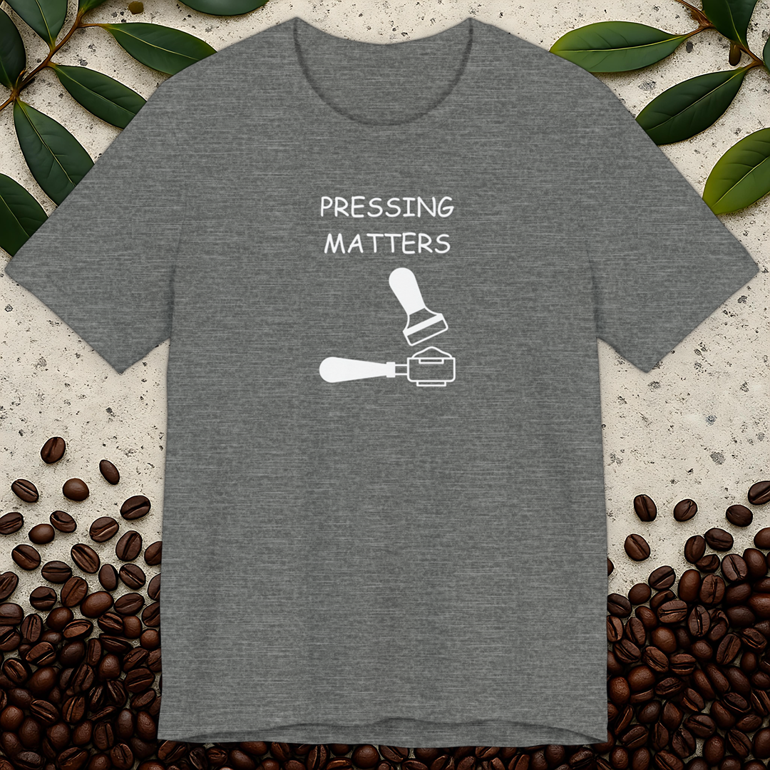 Pressing Matters T-Shirt