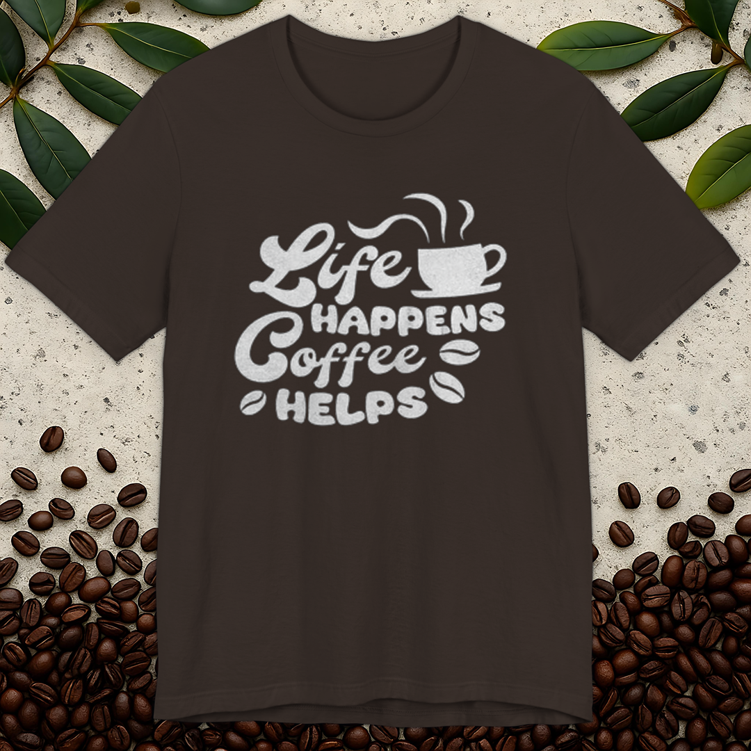 Life Happens T-Shirt