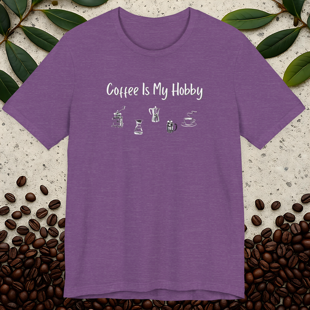 Coffee Is My Hobby T-Shirt