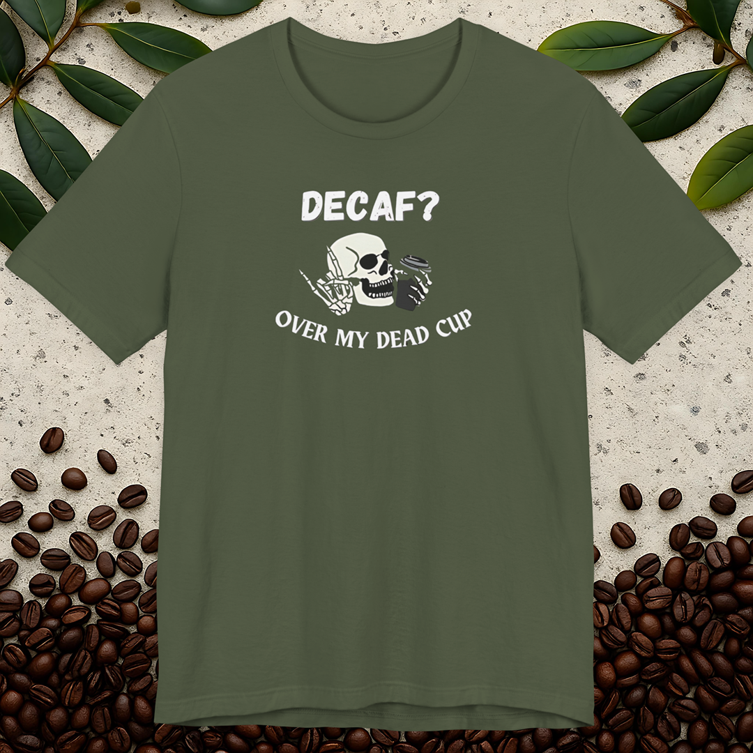 Decaf T-Shirt