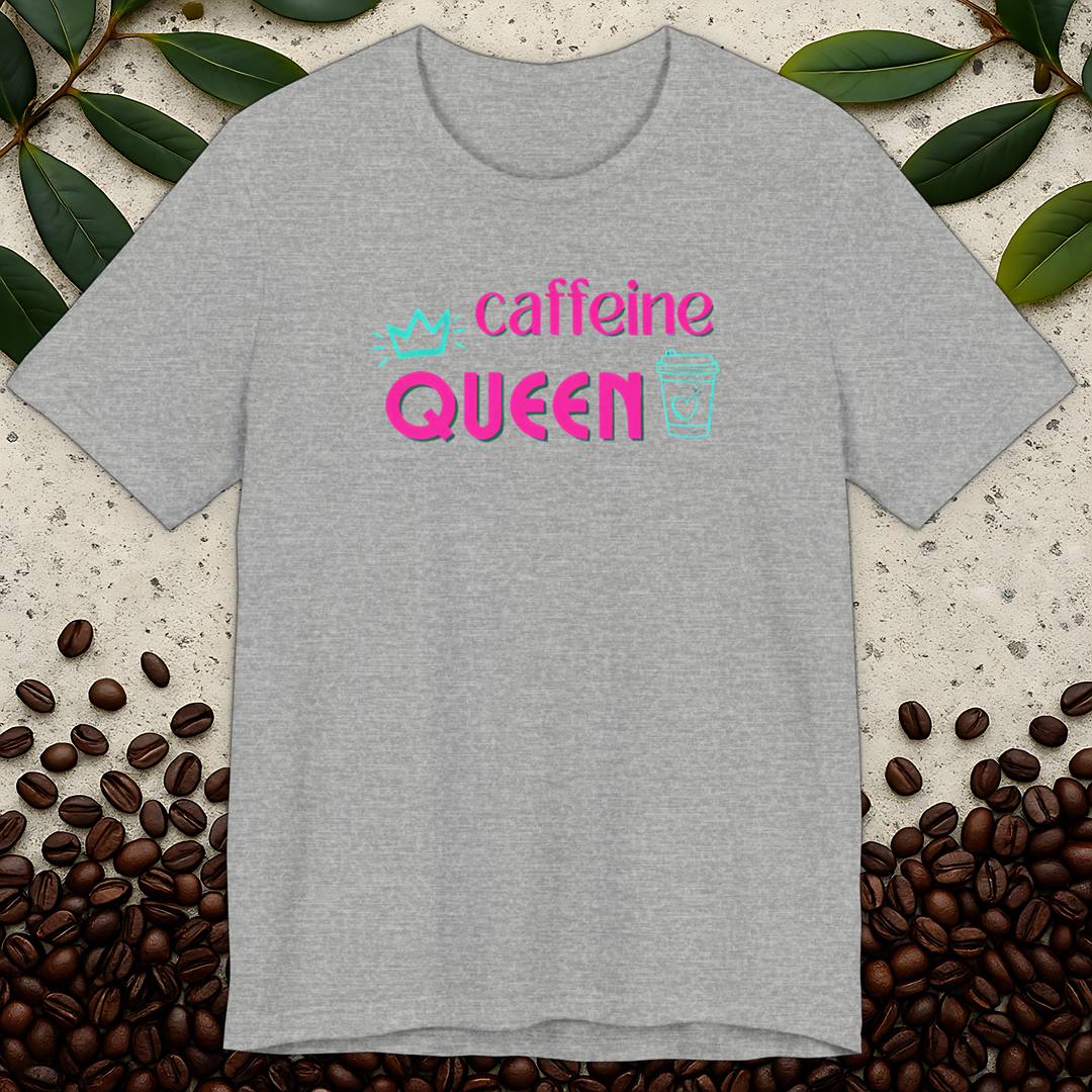 Caffeine Queen T-Shirt