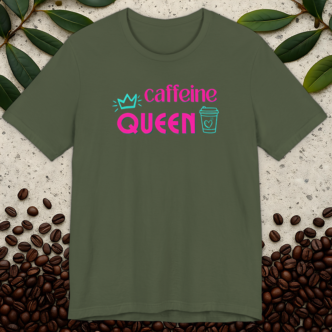 Caffeine Queen T-Shirt