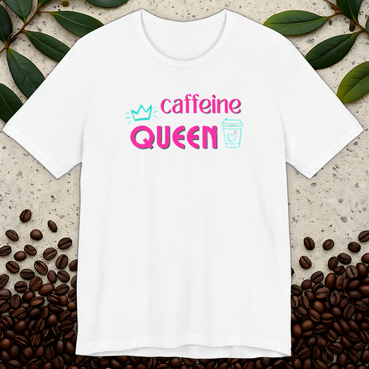 Caffeine Queen T-Shirt