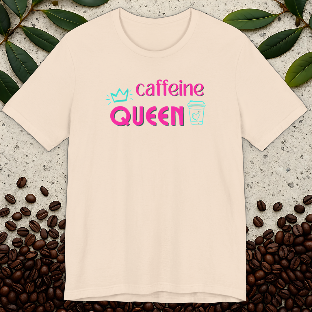 Caffeine Queen T-Shirt