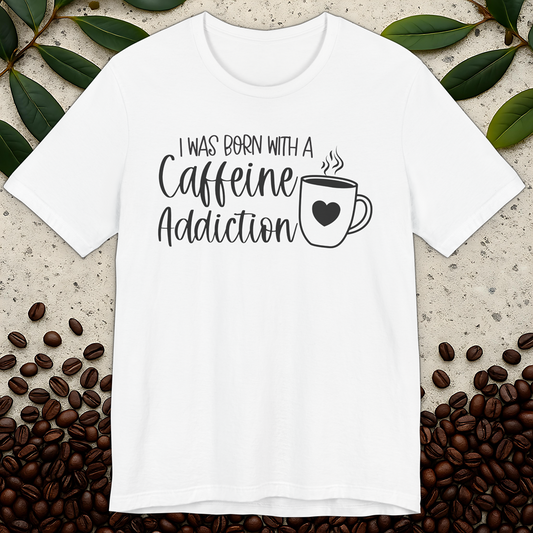 Caffeine Addiction T-Shirt