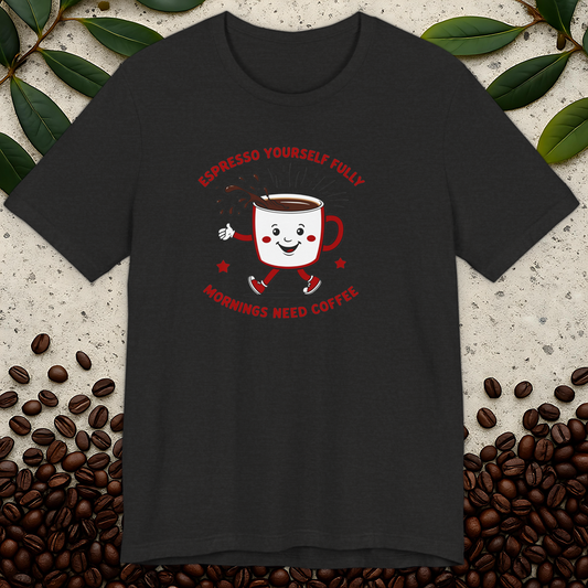 Espresso Yourself T-Shirt