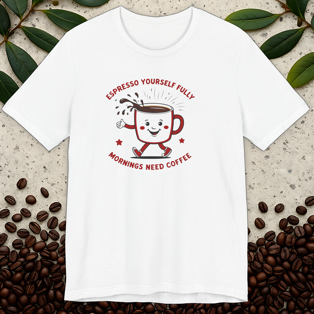 Espresso Yourself T-Shirt
