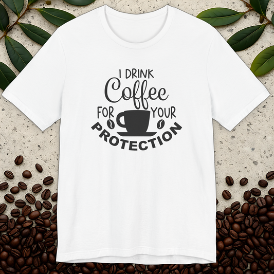 I Drink Coffee T-Shirt