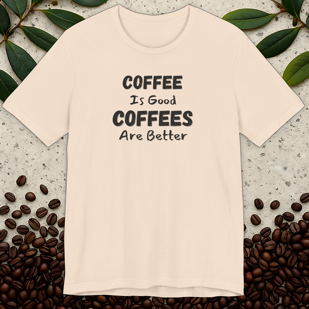 Coffee Is Good T-shirt