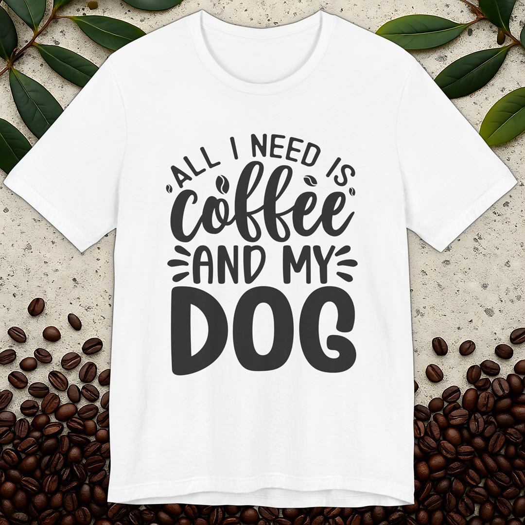 All I Need T-Shirt