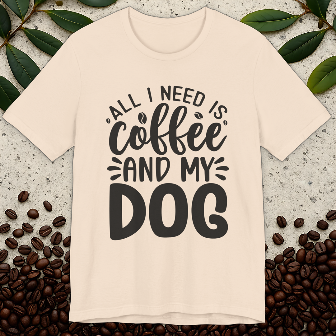 All I Need T-Shirt