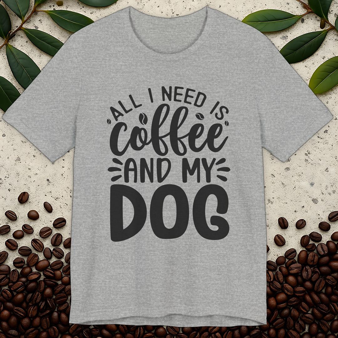 All I Need T-Shirt
