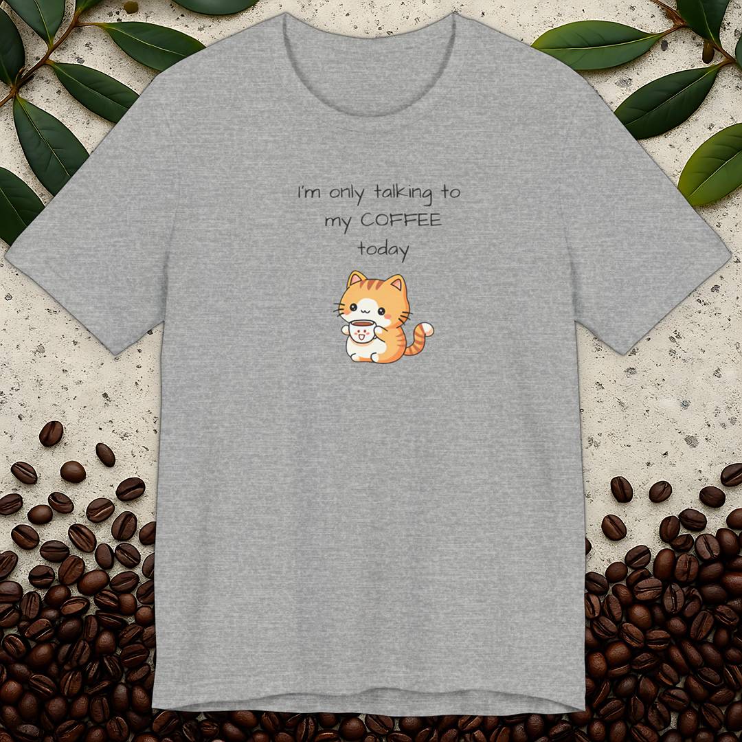 I'm Only Talking T-shirt
