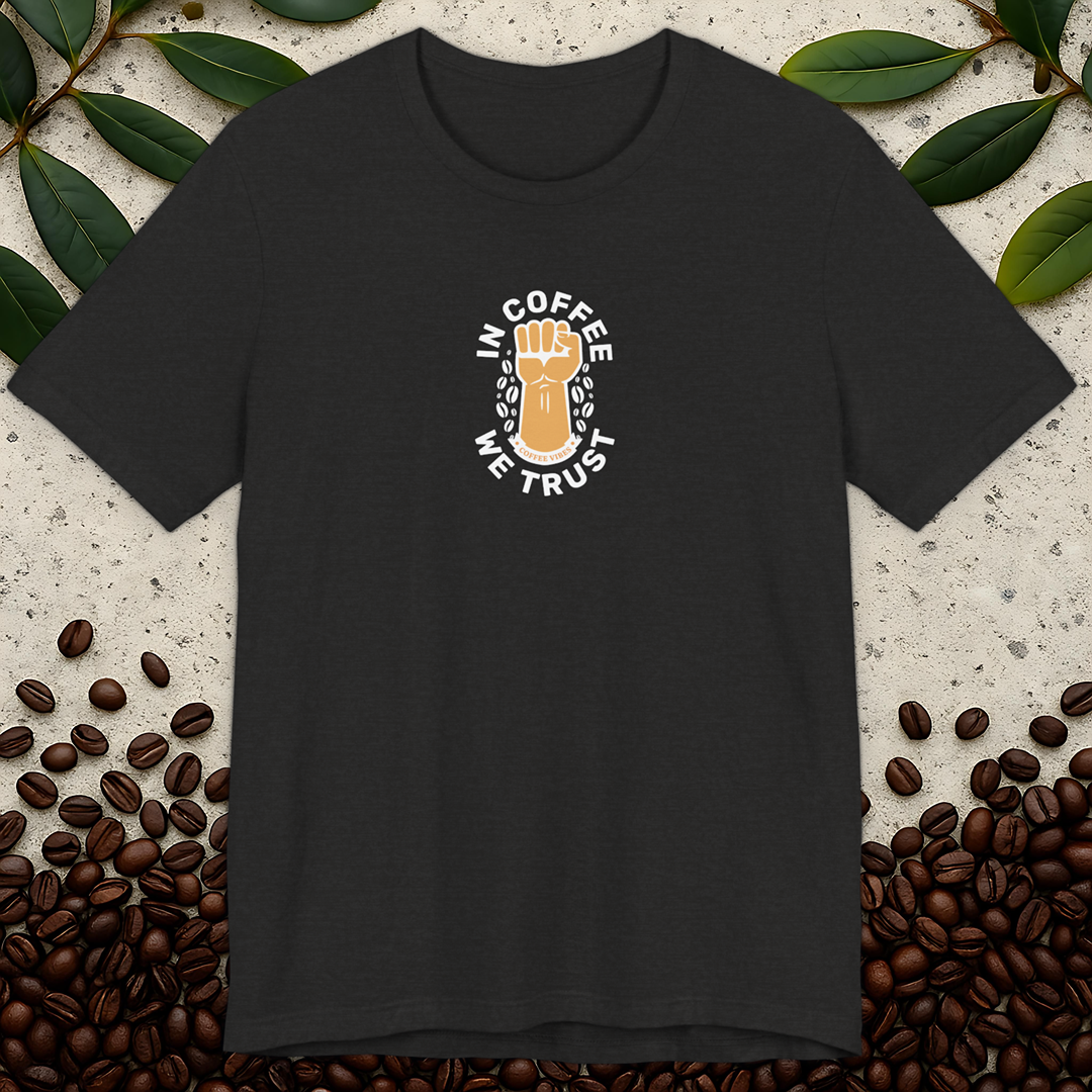In Coffee We Trust T-Shirt
