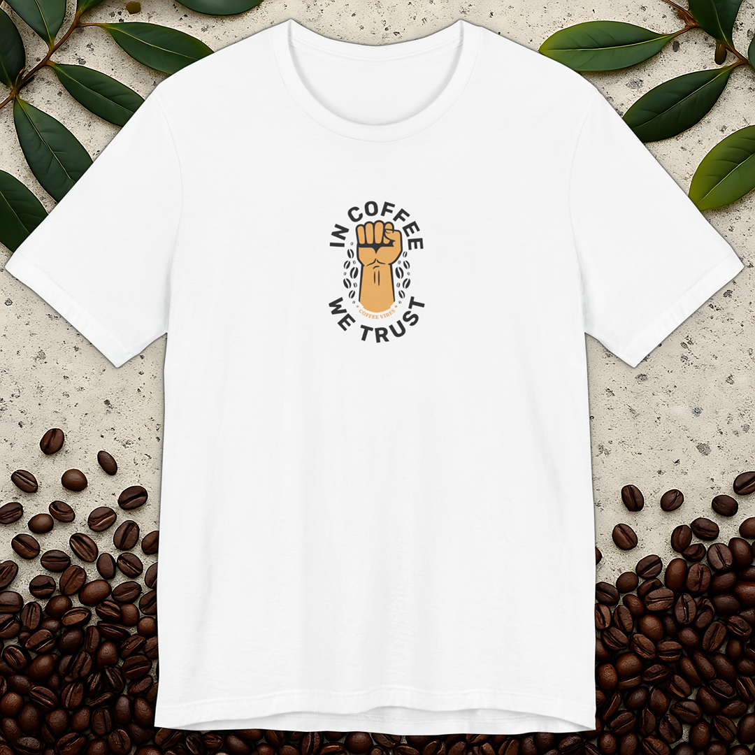 In Coffee We Trust T-Shirt
